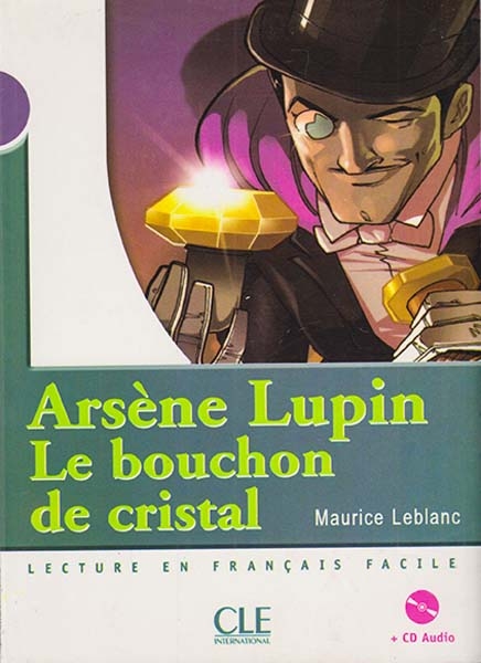 ARSENE LUPIN LE BOUCHON DE CRISTAL