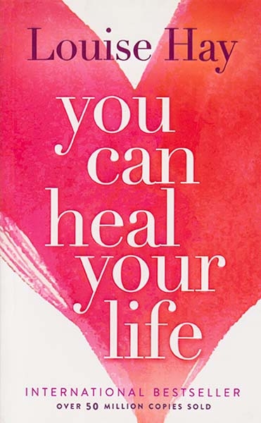 YOU CAN HEAL YOUR LIFE(معیارعلم)فول تکست