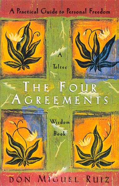 THE FOUR AGREEMENTS(معیارعلم)فول تکست