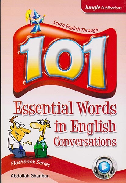 101ESSENTIAL WORDS IN ENGLISH CONVERSATIONS