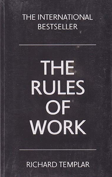 THE RULES OF WORK