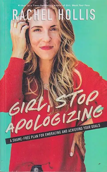 GIRL STOP APOLOGIZING