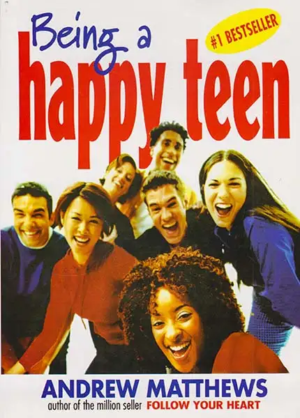 BEING A HAPPY TEEN