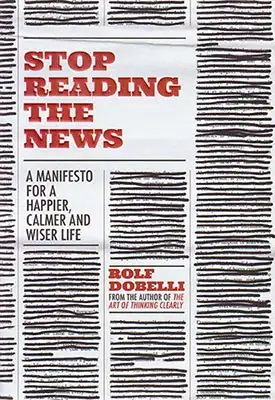 STOP READING THE NEWS