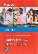 WORTSCHATZ&GRAMMATIK B1