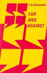 FOR AND AGAINST