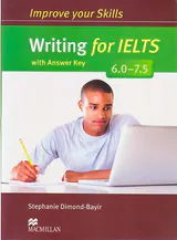 IMPROVE YOUR SKILLS WRITING FOR IELTS (6.0-7.5)