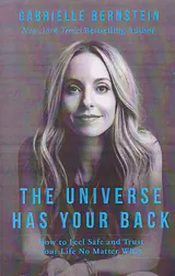 THE UNIVERSE HAS YOUR BACK