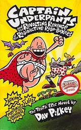 CAPTAIN UNDERPANTS AND THE REVOLTING REVENGE 10