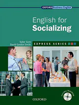 OXFORD BUSINESS ENGLISH ENGLISH FOR SOCIALIZING