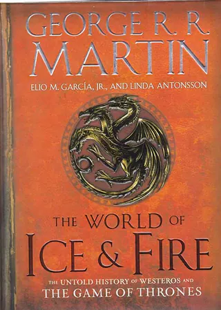 THE WORLD OF ICE  AND FIRE