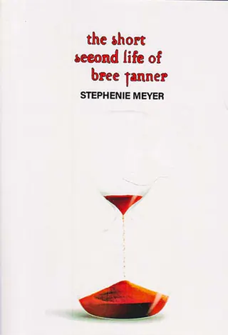 TWILIGHT 3.5 - THE SHORT SEEOND LIFE BREE TANNER