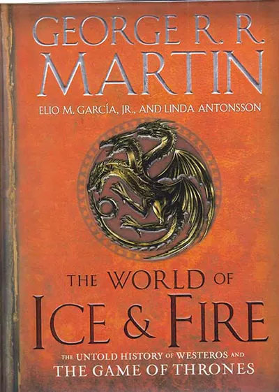 THE WORLD OF ICE  AND FIRE
