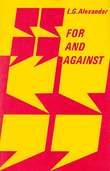 FOR AND AGAINST