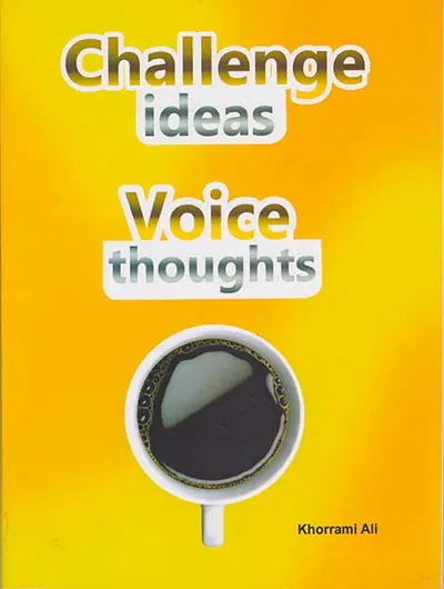 CHALLENG IDEAS VOICE THOUGHTS