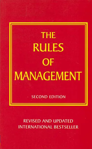 THE RULES OF MANAGEMENT