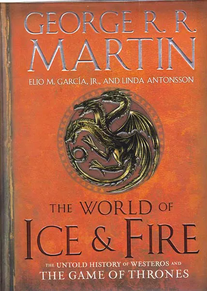 THE WORLD OF ICE AND FIRE