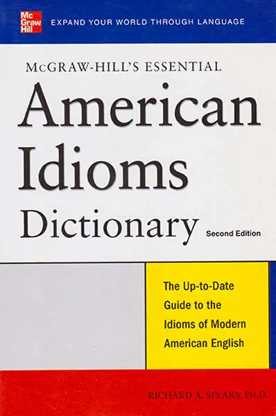 AMERICAN IDIOMS DICTIONARY