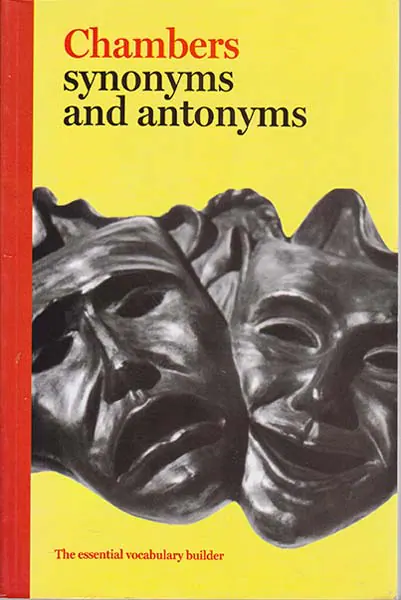 CHAMBERS SYNONYMS AND ANTONYMS